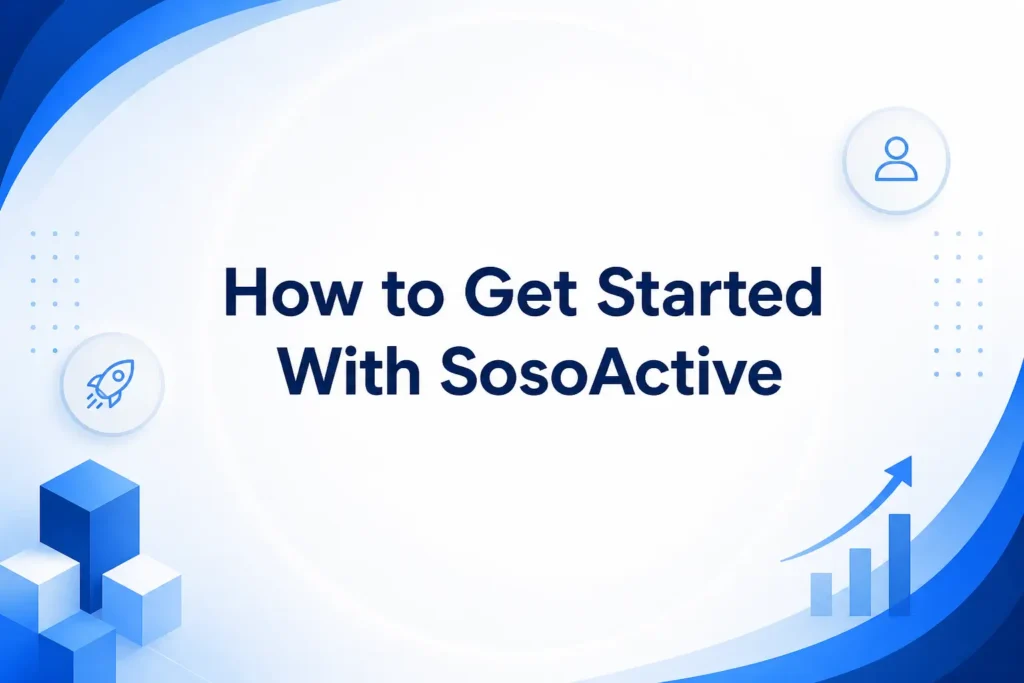 How to Get Started With SosoActive