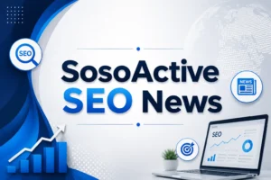 SosoActive SEO News - Rank with Mahnoor