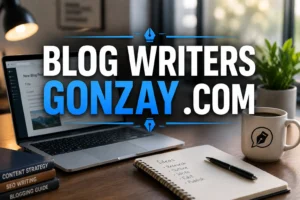 Blog Writers Gonzay Com